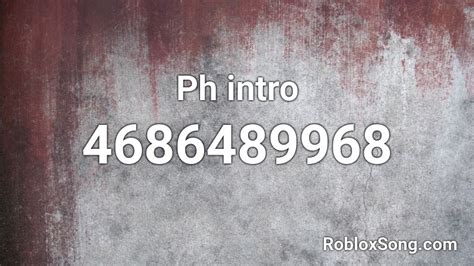 PH INTRO Roblox ID .